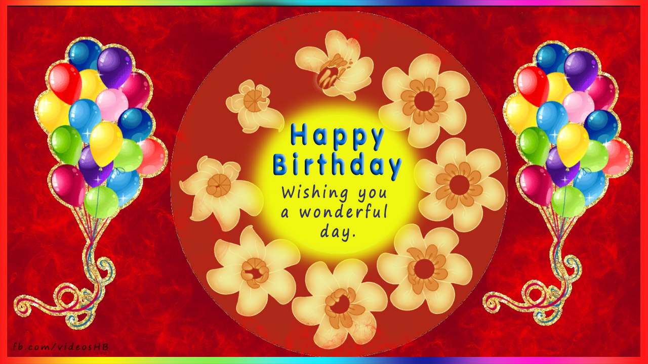 Happy Birthday! Wishing you a wonderful day…
