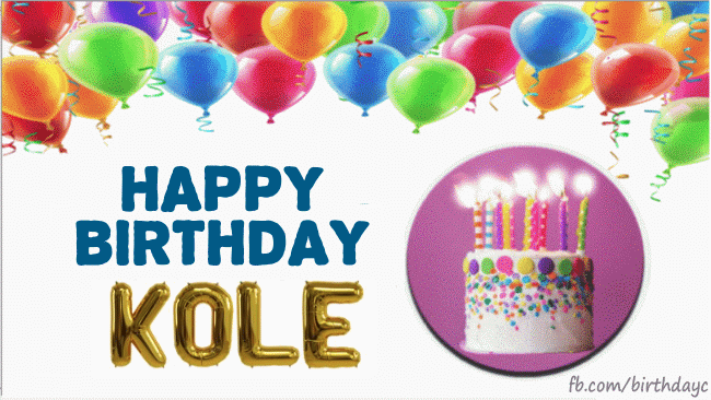 Happy Birthday Kole
