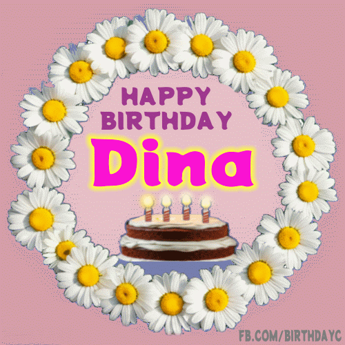 Happy Birthday Dina