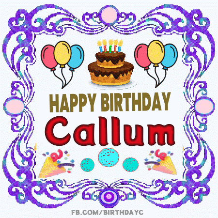 Happy Birthday Callum gif