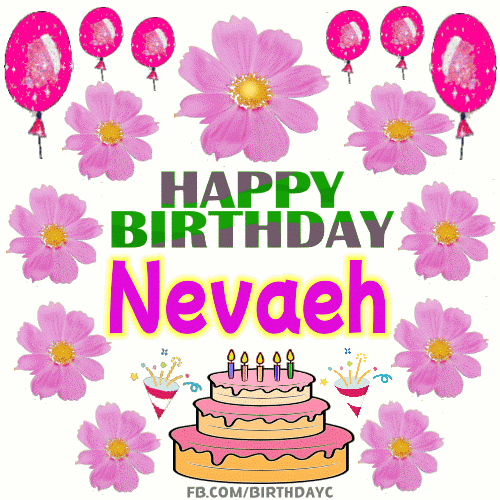 Happy Birthday Nevaeh gif