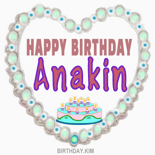 Happy Birthday Anakin gif
