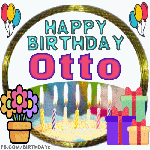 Happy Birthday Otto gif