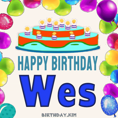 Happy Birthday Wes gif