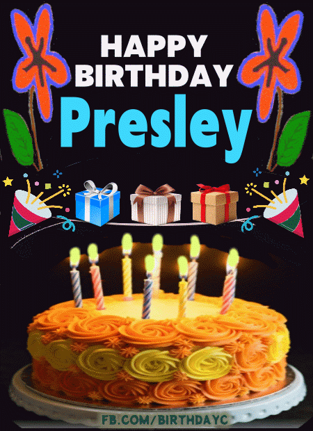 Happy Birthday Presley gif cake candles