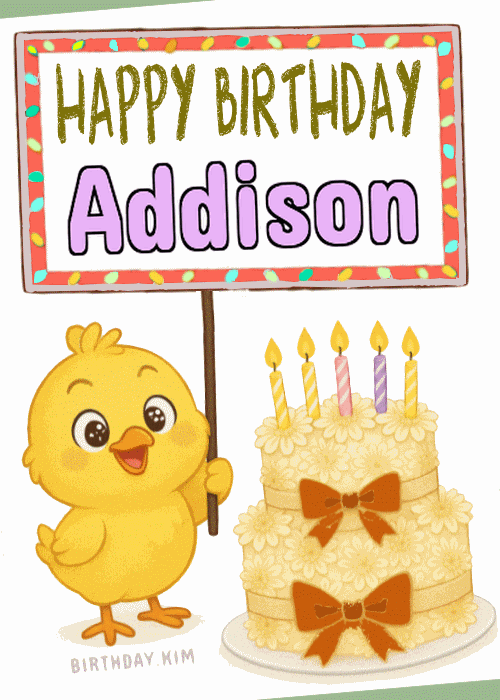 Happy Birthday Addison GIF
