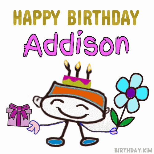 Happy Birthday Addison GIF