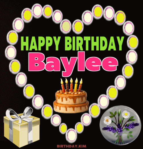 Happy Birthday Baylee GIF