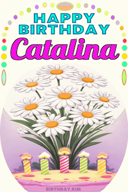 Happy Birthday Catalina GIF