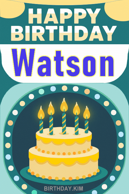 Happy Birthday Watson gif