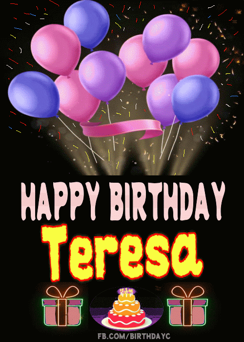 Happy Birthday Teresa GIF