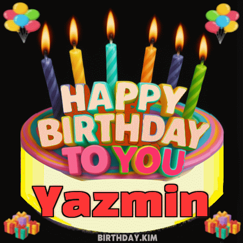 Happy Birthday Yazmin GIF