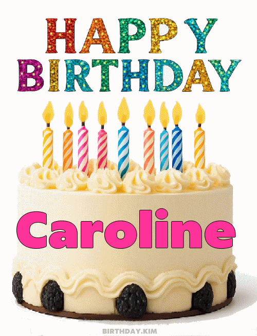 Happy Birthday Caroline GIF