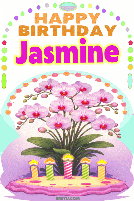 happy birthday Jasmine gif