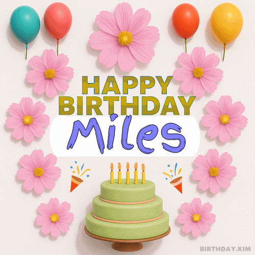 Happy Birthday Miles GIF