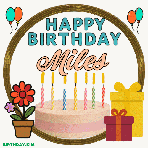 Happy Birthday Miles GIF