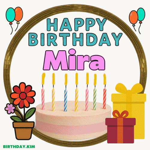 Happy Birthday Mira GIF