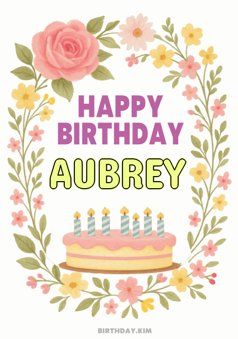 Happy Birthday Aubrey GIF