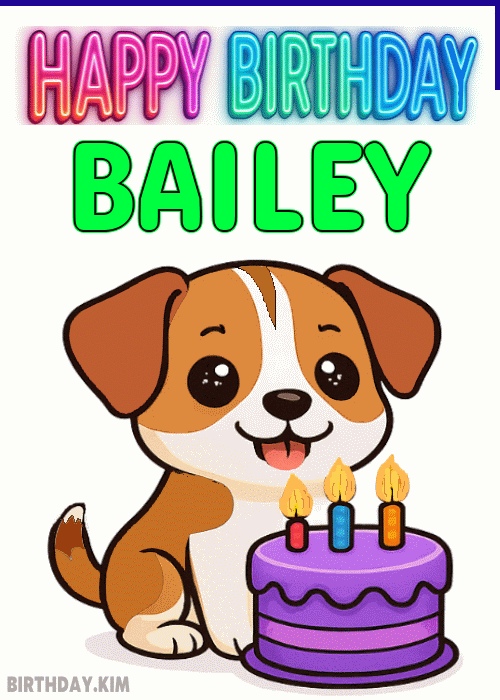 Happy Birthday Bailey GIF