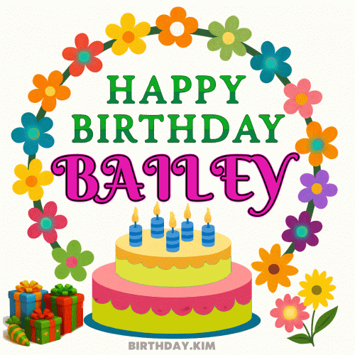 Happy Birthday Bailey GIF