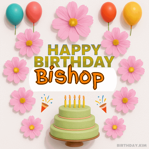 Happy Birthday Bishop GIF