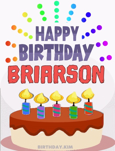 Happy Birthday Briarson GIF