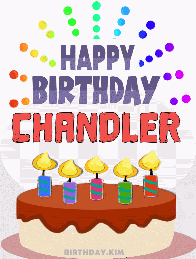 Happy Birthday Chandler GIF