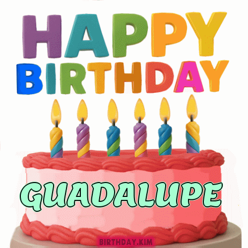 Happy Birthday Guadalupe GIF