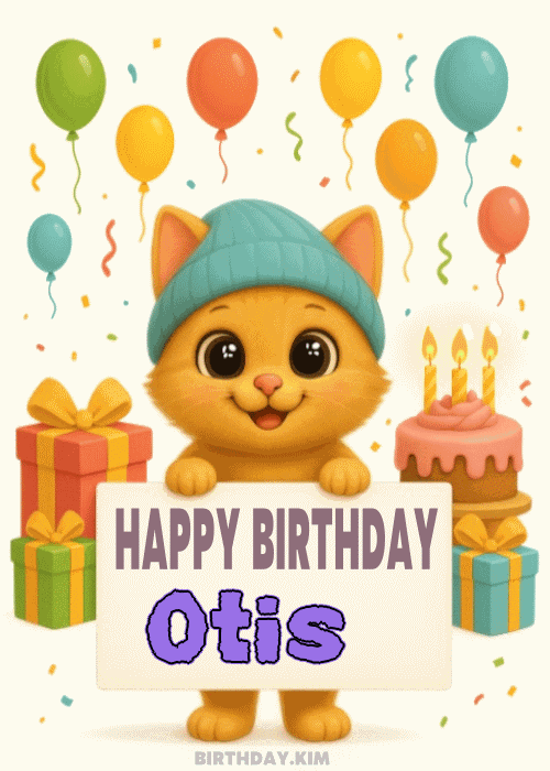 Happy Birthday Otis GIF