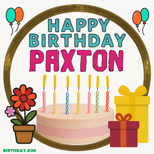 Happy Birthday Paxton GIF
