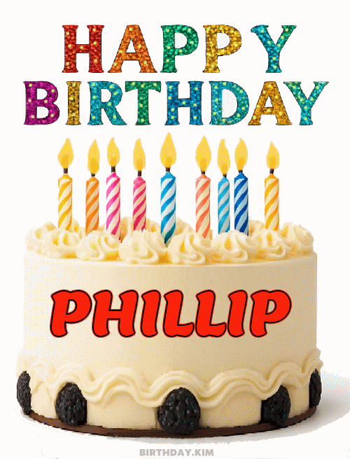 Happy Birthday Phillip GIF