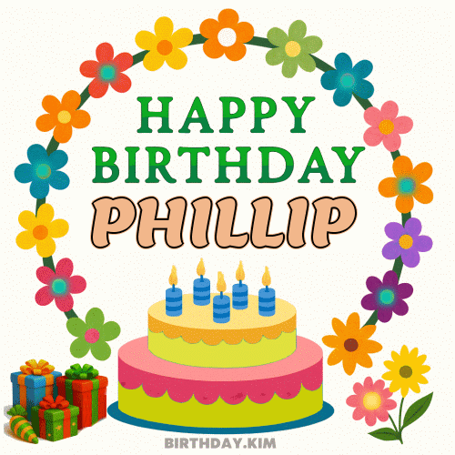 Happy Birthday Phillip GIF
