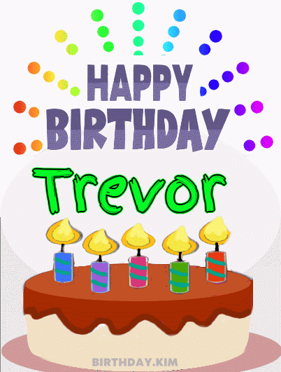 Happy Birthday Trevor GIF