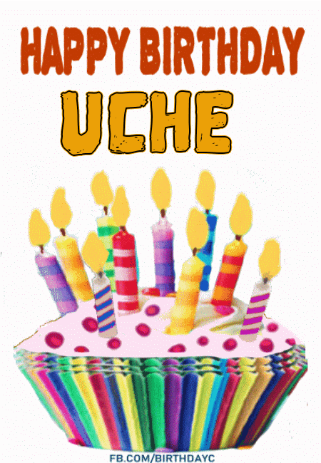 Happy Birthday Uche GIF