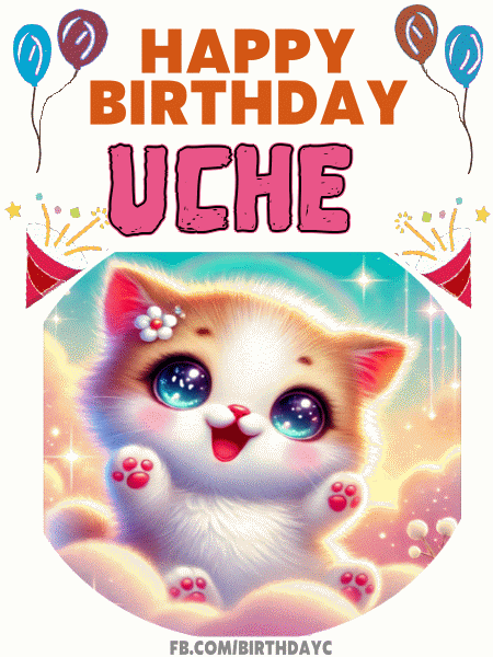 Happy Birthday Uche GIF