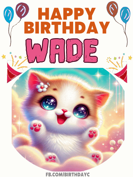 Happy Birthday Wade GIF