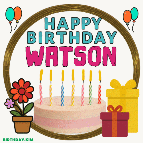 Happy Birthday Watson GIF