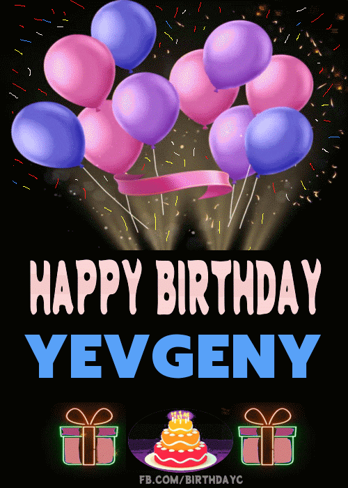 Happy Birthday Yevgeny GIF
